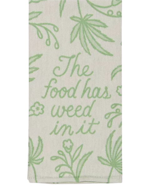 Food has weed in it dish towel by Blue Q sold by Le Monkey House