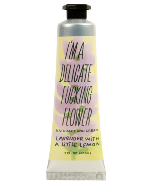 I'm a delicate fucking flower lavender and lemon all natural hand cream sold by Le Monkey House
