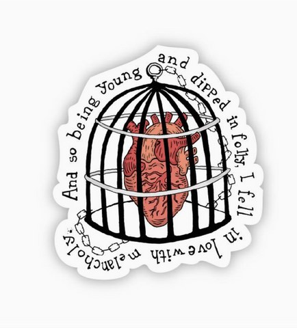 And So... being young and dipped in folly, I fell in love with melancholy Edgar allan Poe quote sticker designed by Big Moods Sold by Le Monkey House