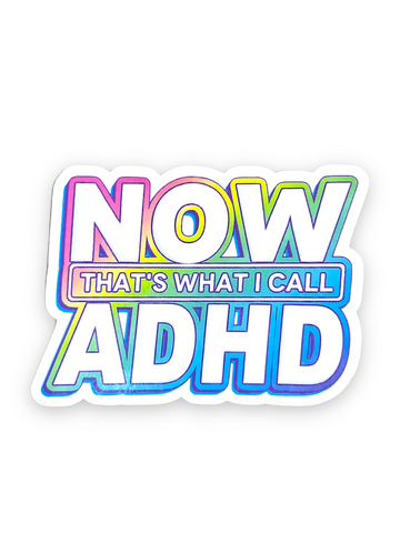 Now That's What I Call ADHD Sticker by Ace The Pitmatian Sold by Le Monkey House
