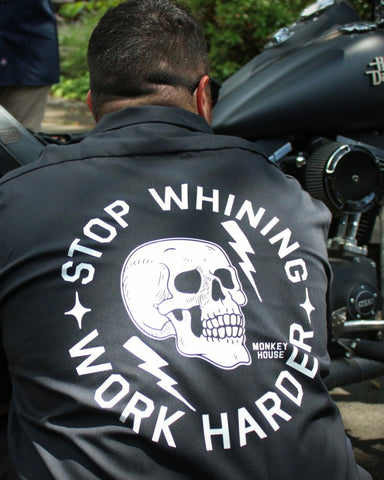 Stop Whining Work Harder Gear