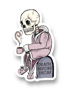 Death Before Decaf Skeleton Drinking Coffee Sticker by Big Moods, Sold by Le Monkey House