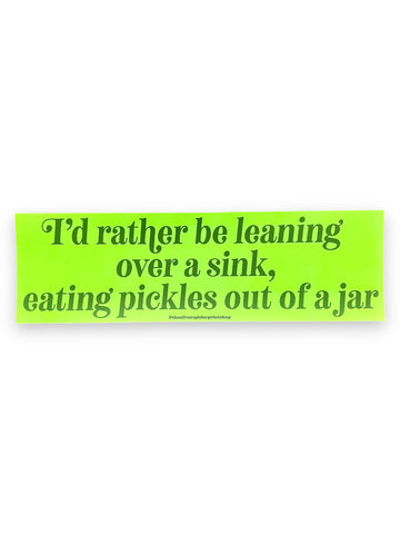 Pickles From A Jar Bumper Sticker