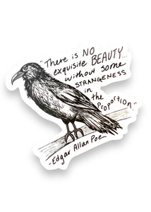 There is no exquisite beauty without some strangeness in the proportion, Edgar Allan Poe Quote Sticker by Big Moods, Sold by Le Monkey House