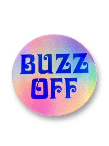 Buzz Off Holographic Sticker