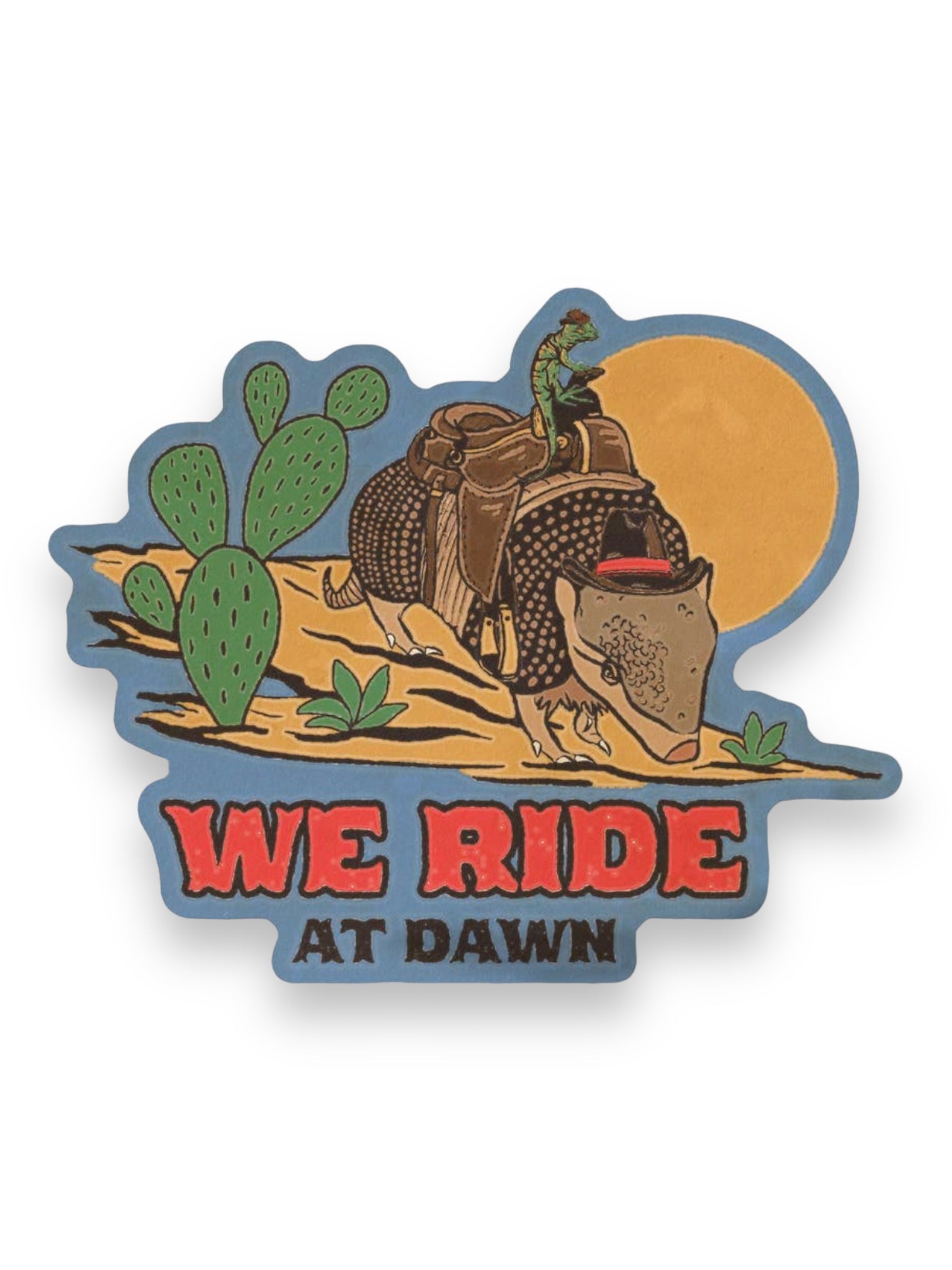 We Ride At Dawn Armadillo Cowboy Sticker by Clusterfunk Studio Sold by Le Monkey House