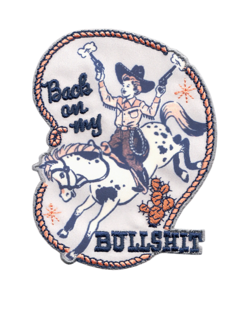 Back on my bullshit, Steven Rhodes design, rodeo embroidered iron on patch by square deal recordings sold by Le Monkey House
