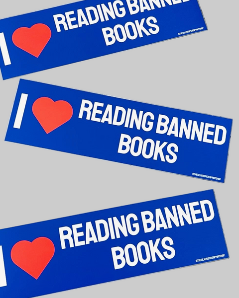 I love reading banned books bumper sticker by Silver Spider sold by Le Monkey House