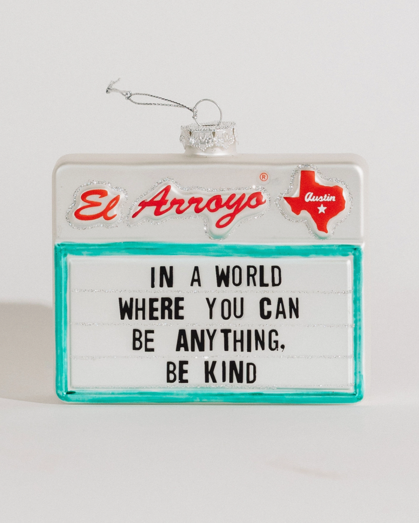 In a world where you can be anything be kind glass ornament by El Arroyo sold by Le Monkey House