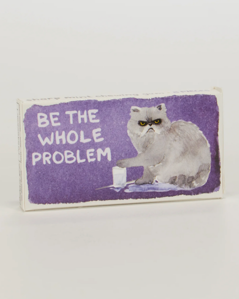 Be the whole problem, grumpy cat, funny chewing gum by Blue Q, sold by Le Monkey House