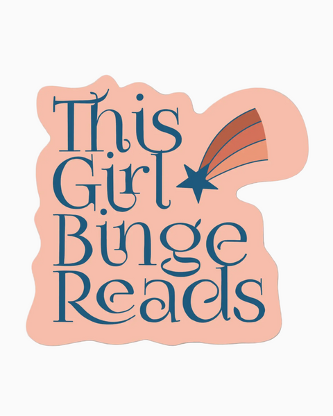 The girl binge reads sticker by Big Moods sold by Le Monkey House