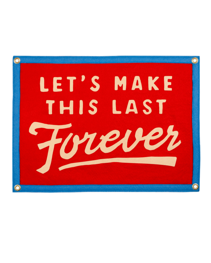 Let's Make this last forever Blink 182 camp flag by Oxford Pennant sold by Le Monkey House