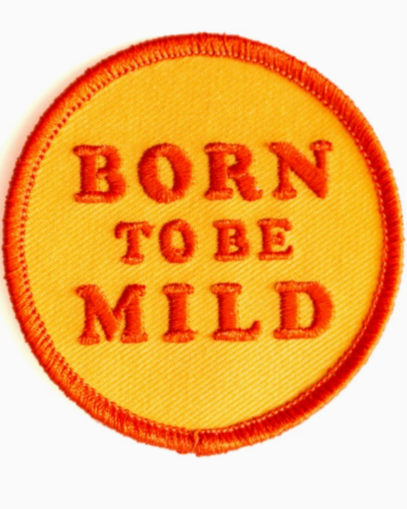 Born to be mild patch, embroidered iron-on patch by These are things, sold by Le Monkey House