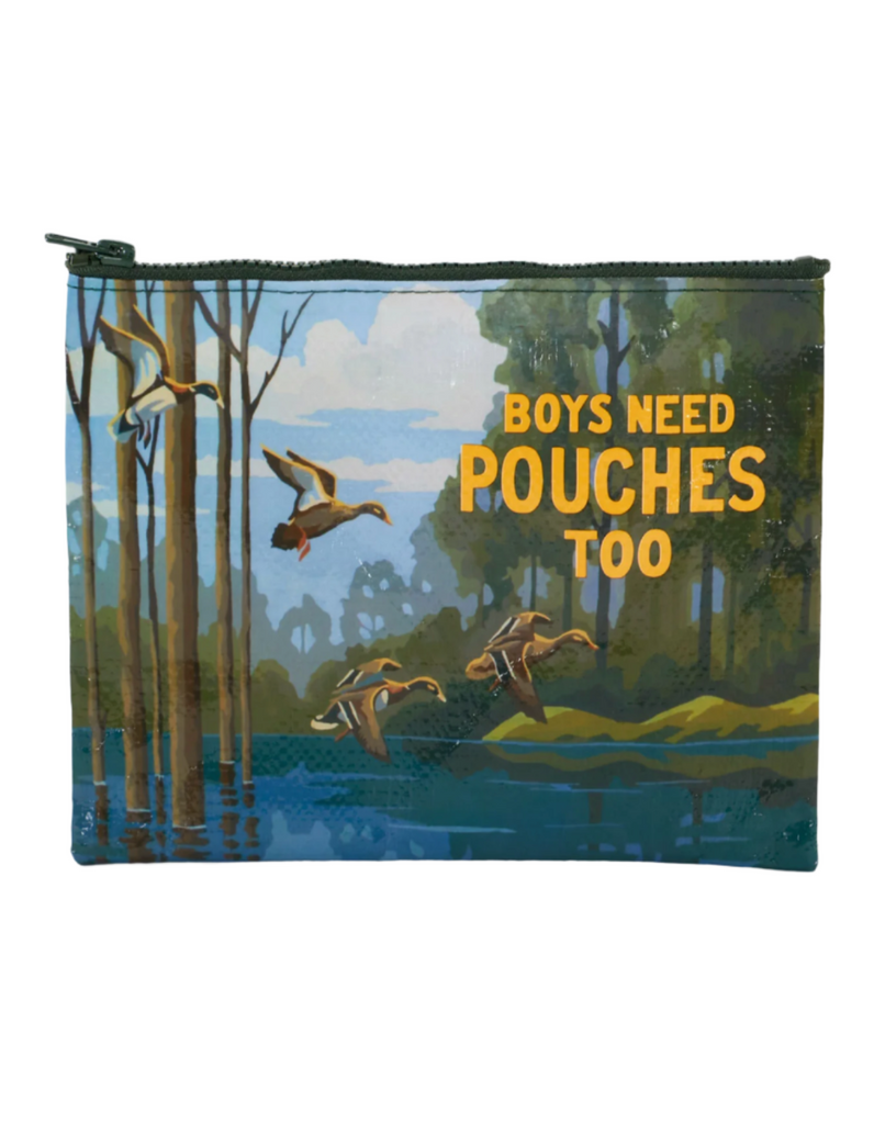 Boys need pouches too zipper pouch by Blue Q Sold by Le Monkey House