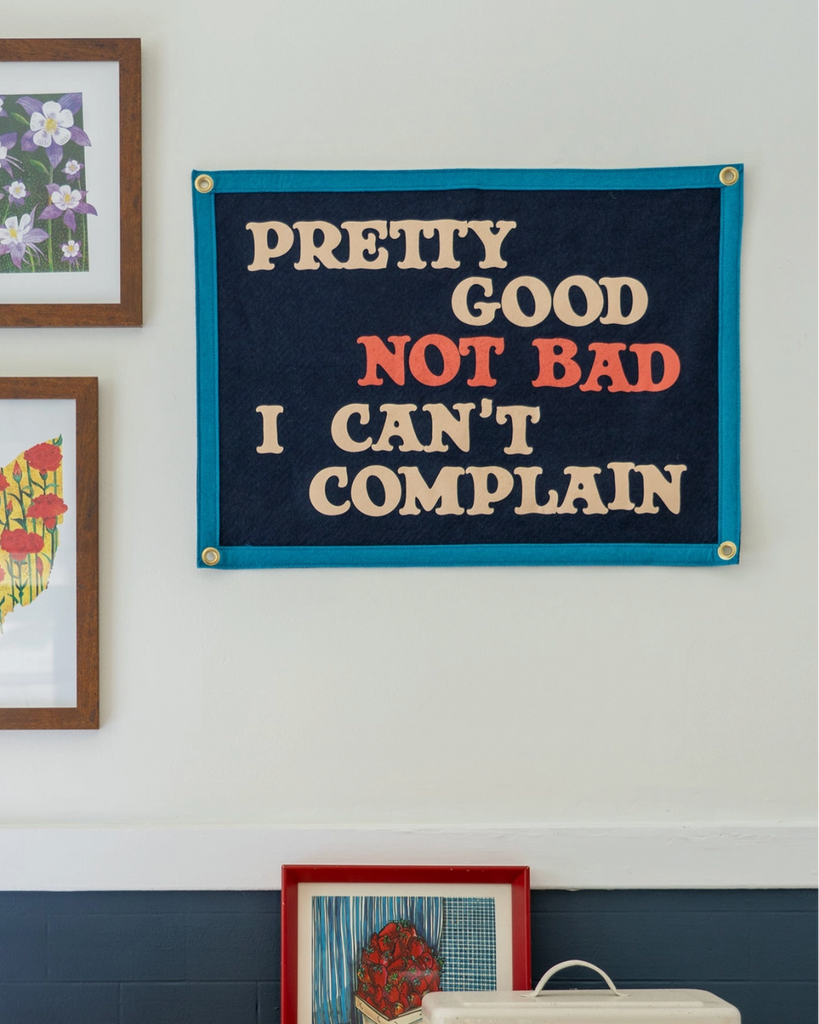 Pretty good not bad can't complain john prine camp flag by Oxford Pennant Sold by Le Monkey House