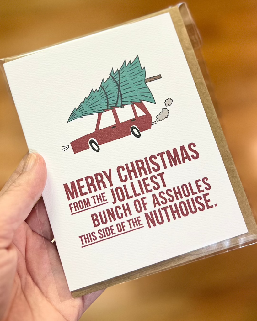 Merry Christmas from the jolliest bunch of assholes this side of the nuthouse designed printed and sold by Le Monkey House in Culpeper, Virginia