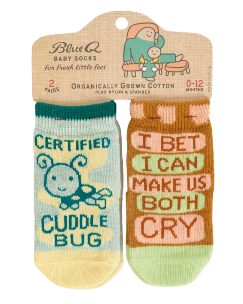 Certified cuddle bug and I bet I can make us both cry baby socks by Blue Q sold by Le Monkey House