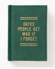 Dates people get mad if I forget mini journal by Brass Monkey sold by Le Monkey House