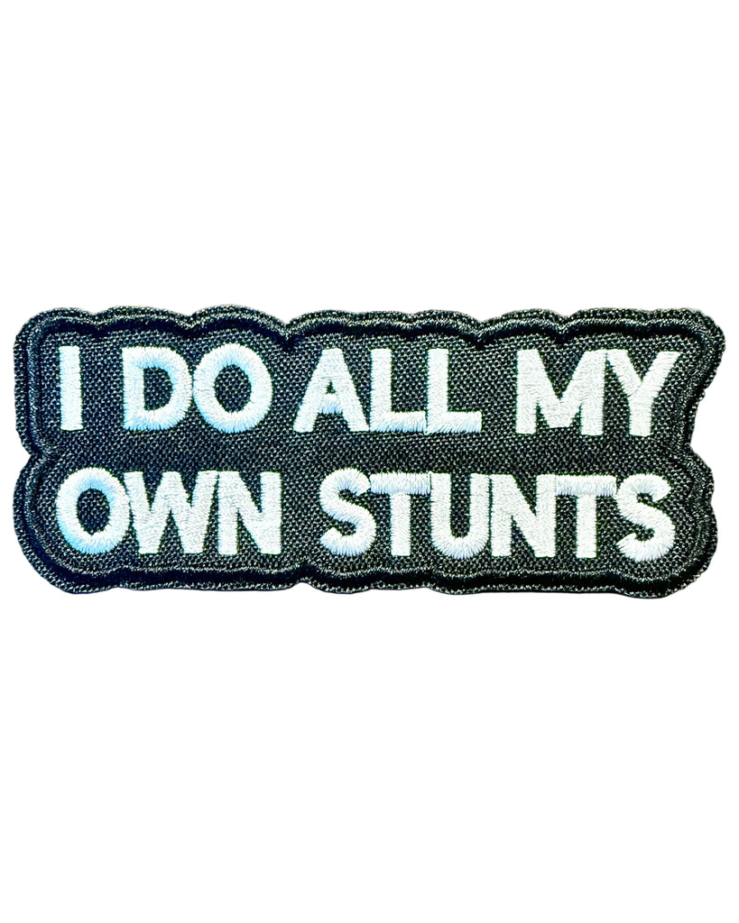 I do all my own stunts embroidered iron on patch black and white, sold by Le Monkey House