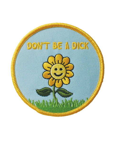 Don't be a dick happy flower embroidered twill iron on patch by Retrograde supply sold by Le Monkey House