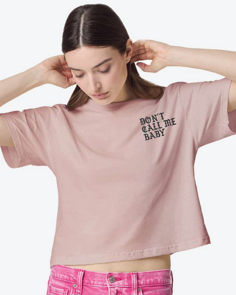 Don't call me baby crop t shirt, pink blush color, cute crop tees, cropped shirts, Le Monkey House