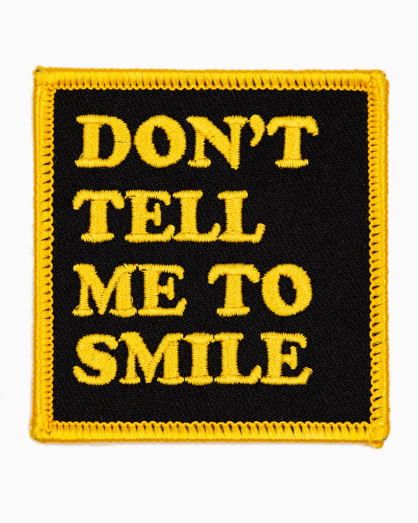 Don't Tell Me To Smile embroidered Iron on Patch by These are things sold by Le Monkey House