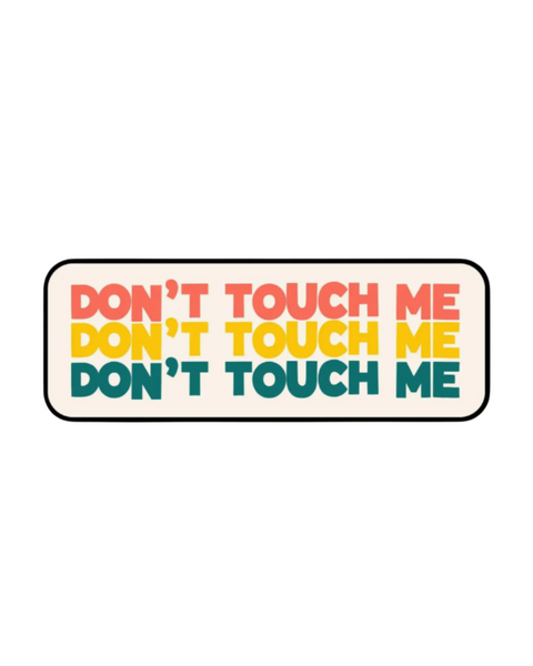 Don't touch me retro design sticker by Big Moods sold by Le Monkey House