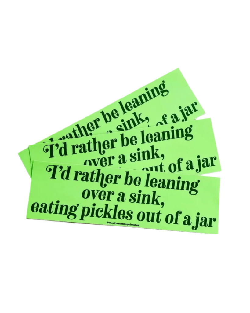 Leaning over the sink eating pickles out of the jar Bumper Sticker by The Silver Spider Sold by Le Monkey House