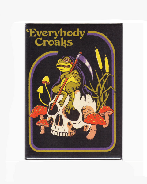 Everybody croaks magnet, Stephen Rhodes, magnet by Square Deal Recordings sold by Le Monkey House