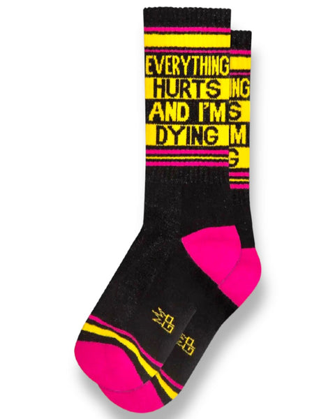 Everything hurts and I'm dying gym socks by Gumball Poodle Sold by Le Monkey House