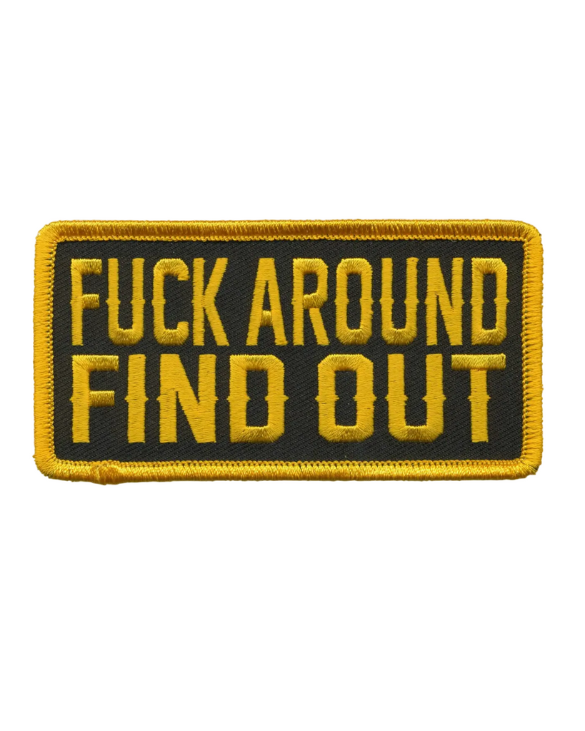 Fuck around and find out embroidered patch by Hot Leathers sold by Le Monkey House