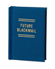 Future blackmail pocket journal by Brass Monkey Sold by Le Monkey House
