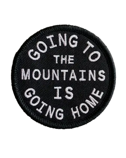 Going to the mountains is going home embroidered iron on patch by Union Made, Sold by Le Monkey House