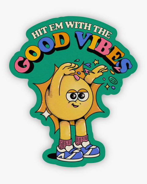 Hit em with the good vibes sunshine sticker by big moods sold by le monkey house