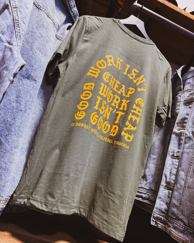 Good work isn't cheap, cheap work isn't good vintage style retro t shirt. Le Monkey House