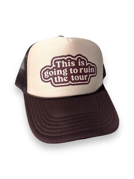 This is going to ruin the tour foam front mesh trucker hat in brown and cream printed and sold by Le Monkey House