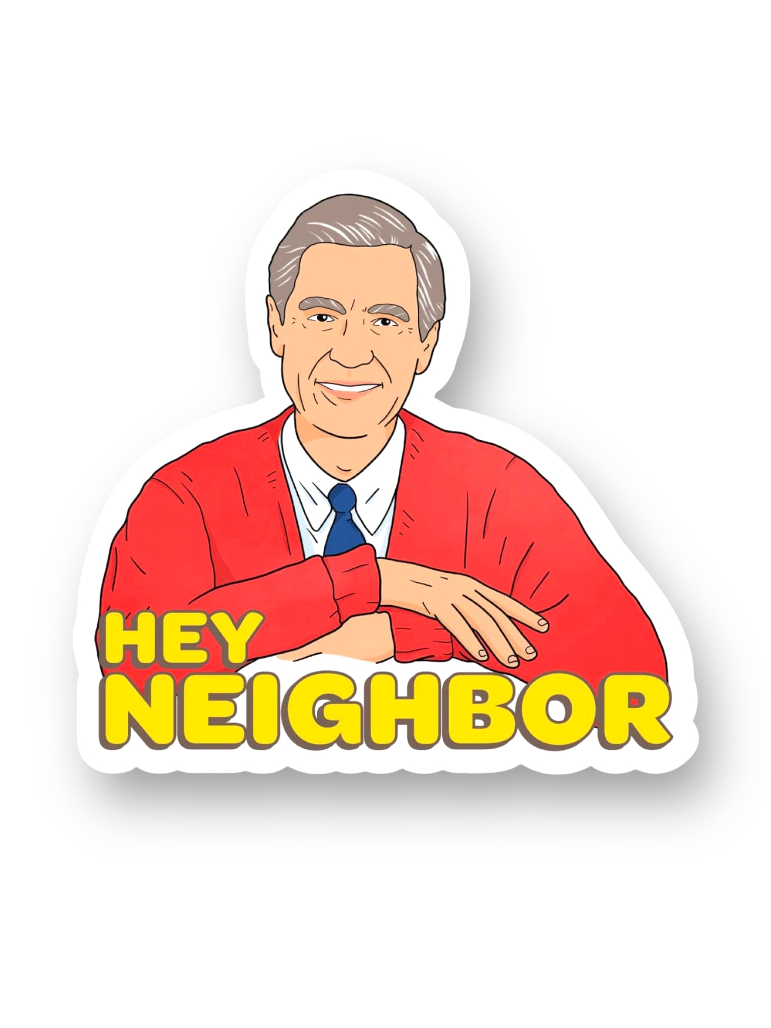 Hey Neighbor, Mr. Rogers Neighborhood Sticker by Big Moods, Sold by Le Monkey House