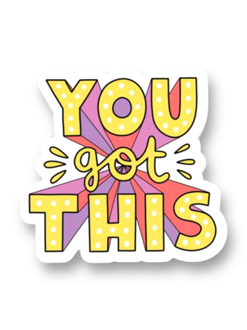 You Got This, Motivational Positive encouraging Sticker by Big Moods, Sold by Le Monkey House