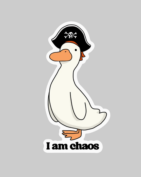 I am Chaos silly goose pirate sticker by Big Moods sold by Le Monkey House