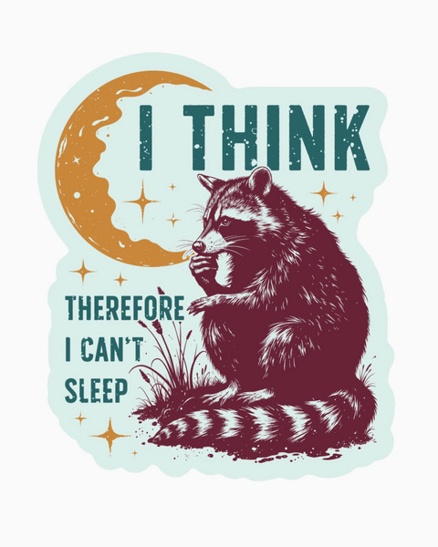 I Think therefore I can't sleep sticker by Juju & Moxie sold by Le Monkey House