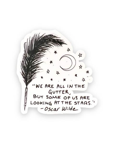 We are all in the gutter, but some of us are looking at the stars, Oscar Wilde Quote Sticker by Big Moods, Sold by Le Monkey House