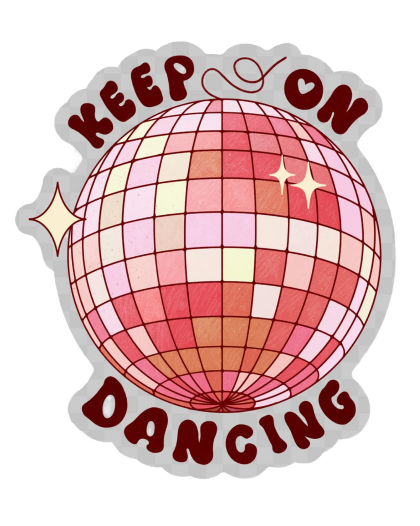 Keep on dancing disco ball sticker by Big Moods sold by Le Monkey House