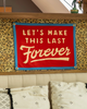Let's Make this last forever Blink 182 camp flag by Oxford Pennant sold by Le Monkey House