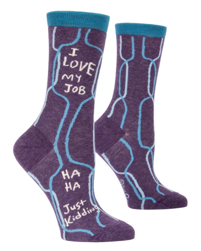 I love my job haha just kidding women's crew socks by Blue Q sold by Le Monkey House