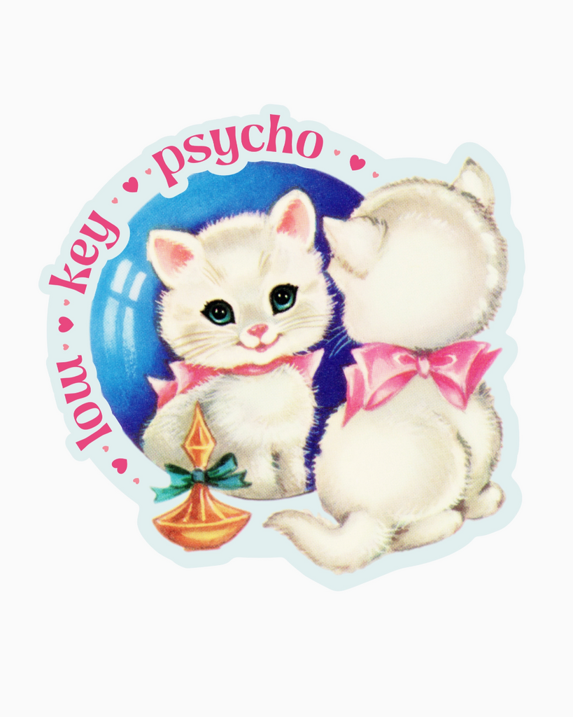 Cute but low key Psycho sticker by Juju & Moxie sold by Le Monkey House