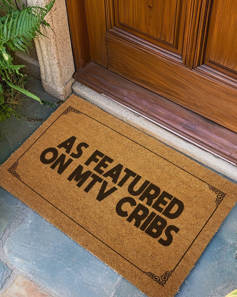 As Featured On MTV cribs door mat by Shady front sold by Le Monkey House