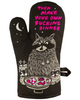Then make your own fucking dinner raccoon oven mitt by Blue Q Sold by Le Monkey House