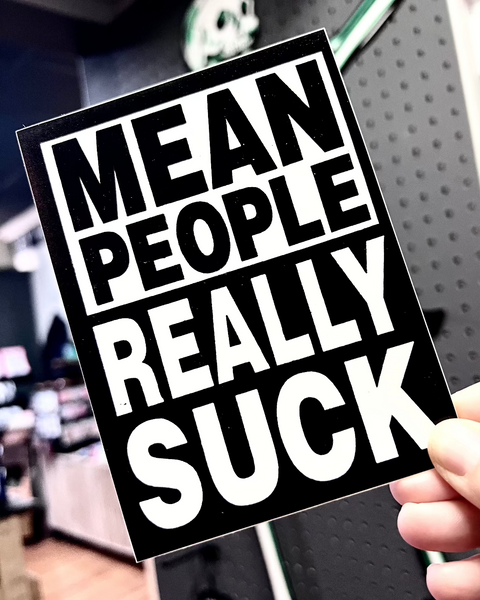 Mean people suck bumper sticker by Square Deal Recordings sold by Le Monkey House