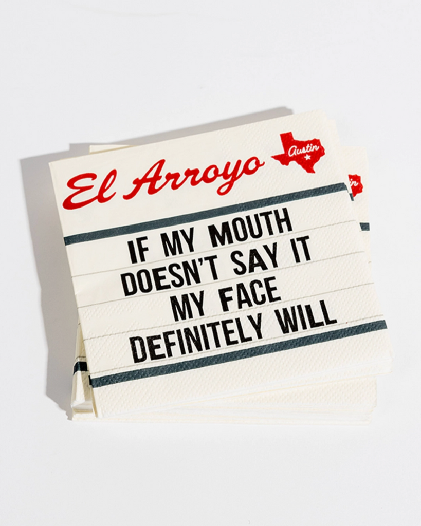 If my mouth doesn't say it my face will cocktail napkins by El Arroyo sold by Le Monkey House