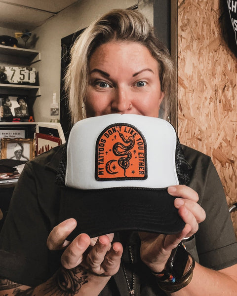 My Tattoos Don't Like You Either foam front, mesh back trucker hat by Le Monkey House